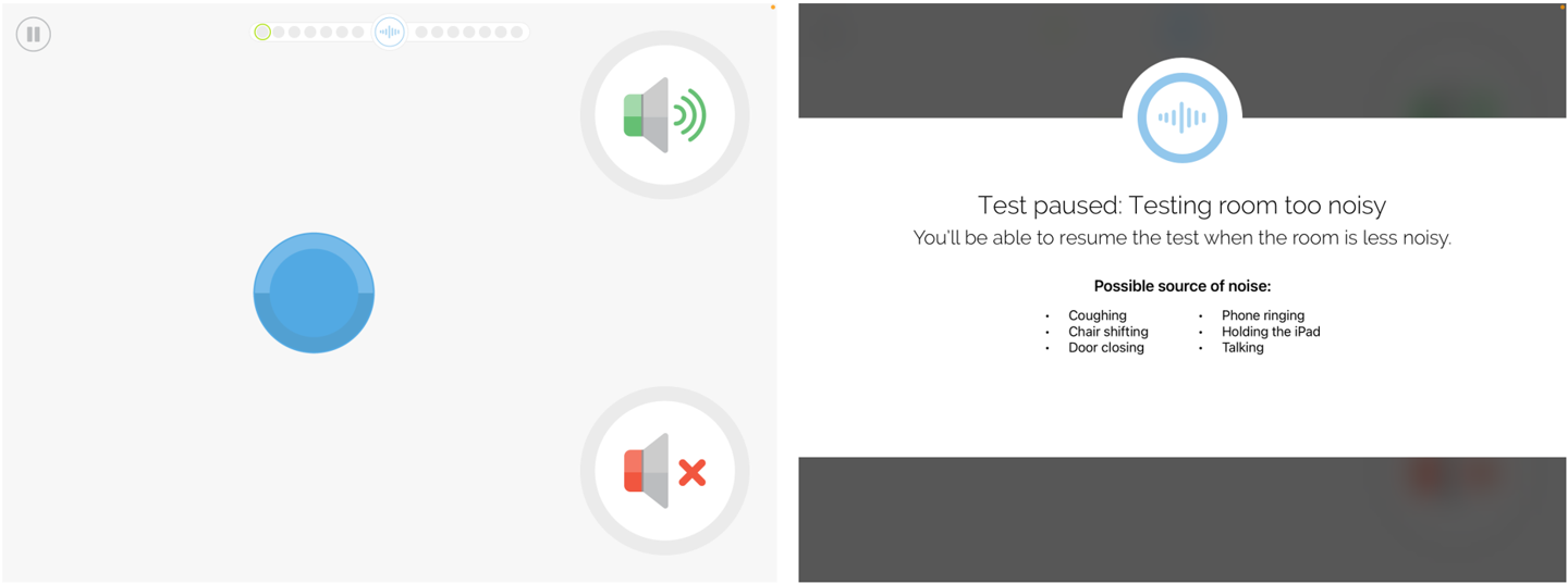 A pair of the screenshots showing the test screen and the screen that is displayed when background noise interrupts the test.