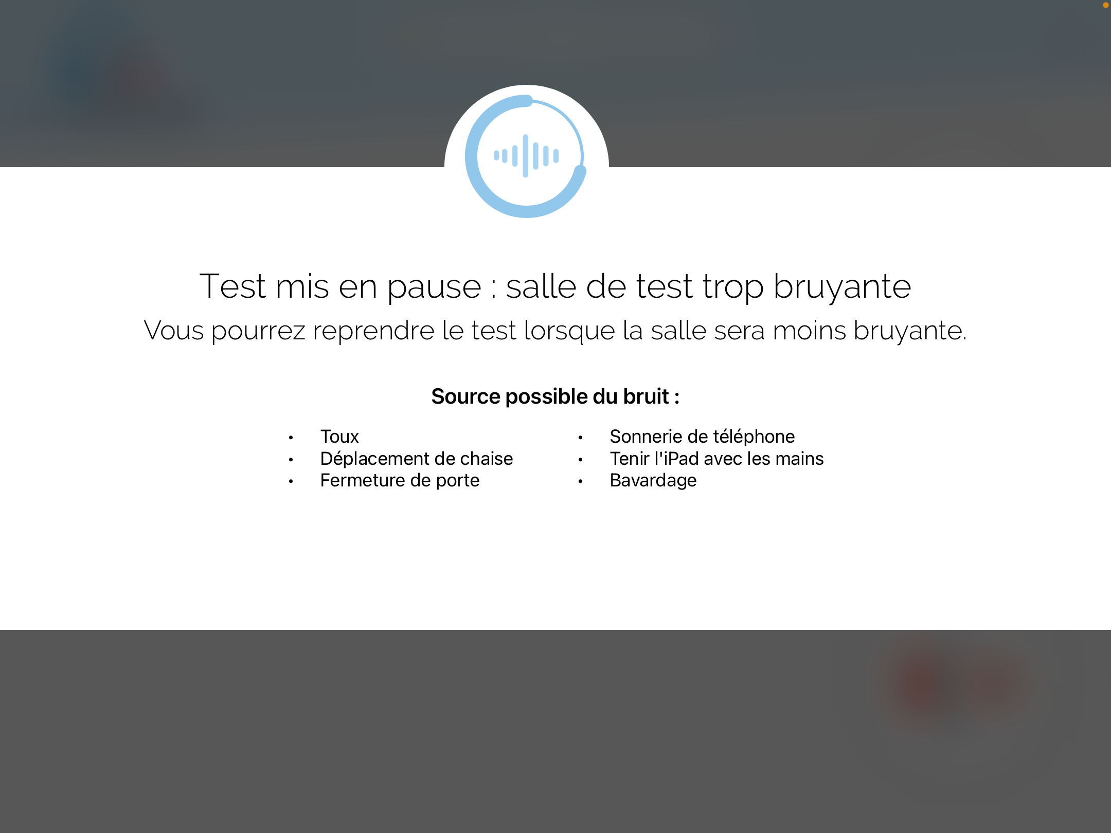 Une capture d'écran montrant la fenêtre qui s'affiche lorsque des bruits de fond interrompent le test.