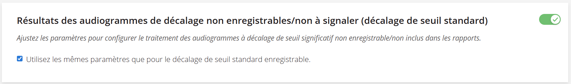 Capture d'écran des paramètres relatifs aux audiogrammes de quart non enregistrables/non communicables.