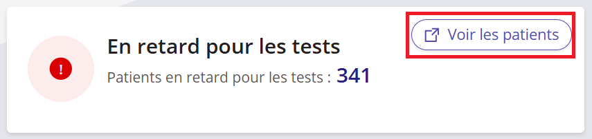 Capture d'écran d'une fiche de patient dont l'examen est en retard, avec le bouton « Afficher les patients » mis en évidence.