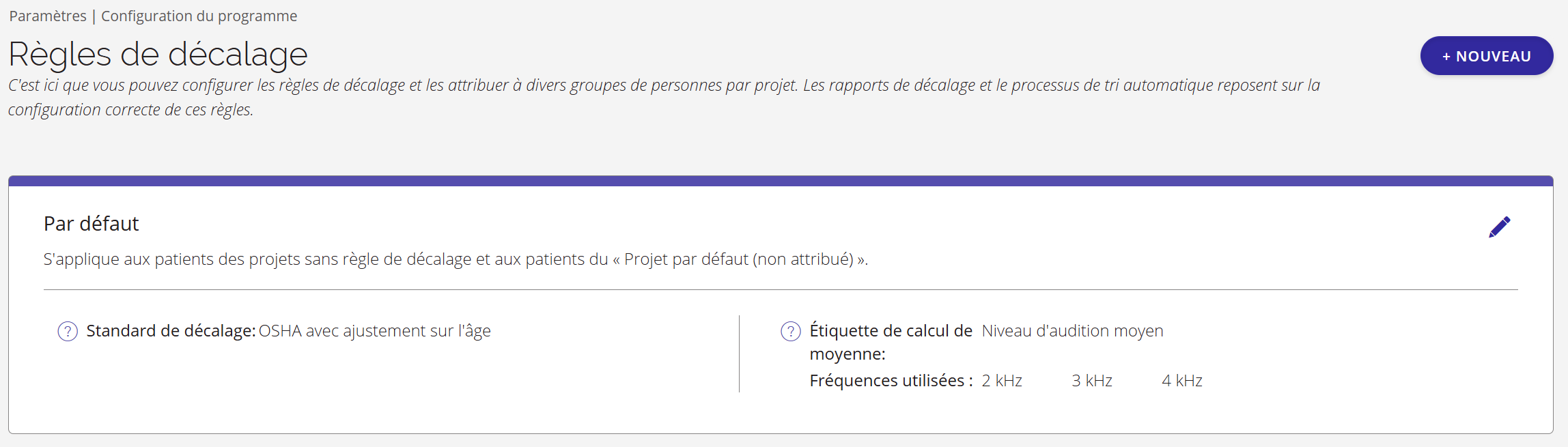 Capture d’écran de la page des règles de quarts affichant la règle par défaut.