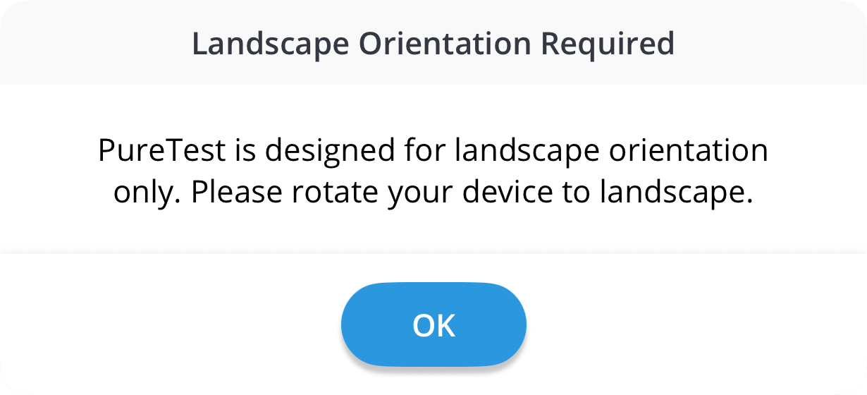 A screenshot of the warning displayed when PureTest is opened in portrait orientation.