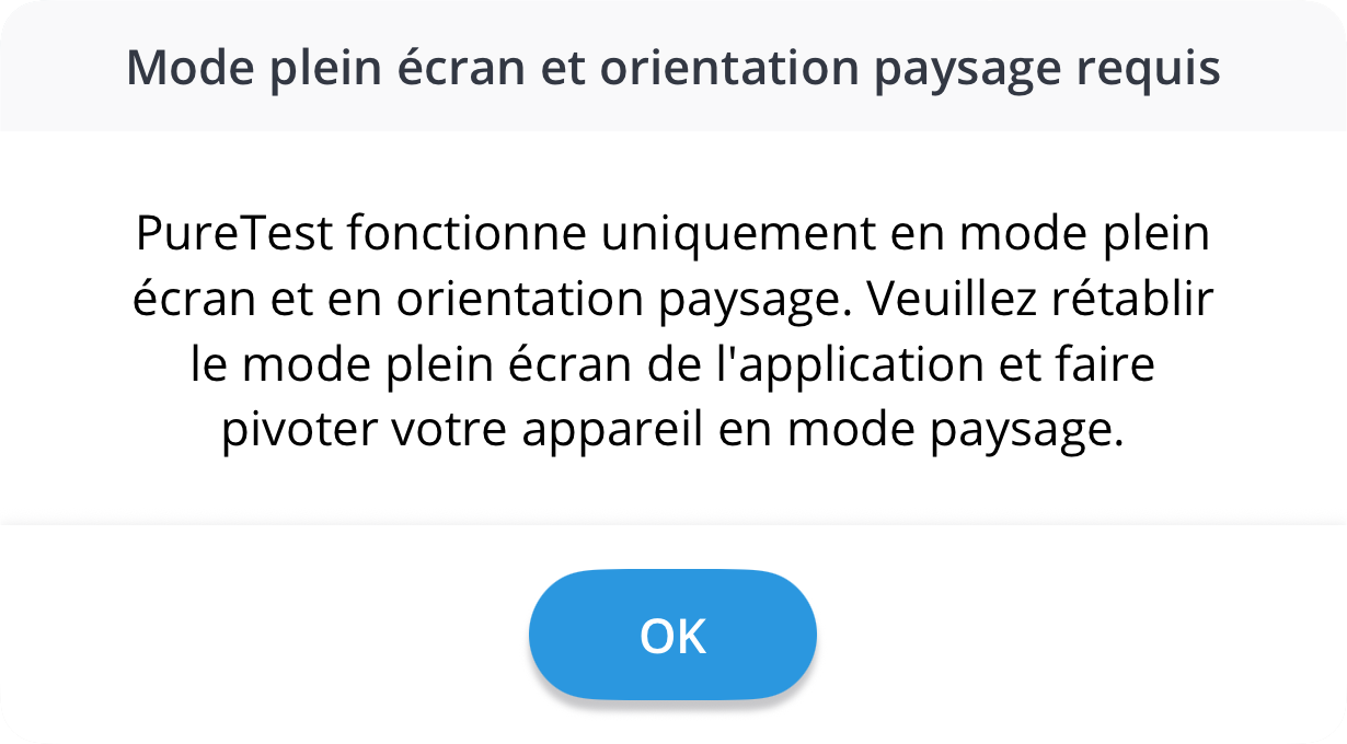 Une capture d'écran de l'avertissement qui s'affiche lorsque PureTest est ouvert en mode fenêtré et en orientation verticale.